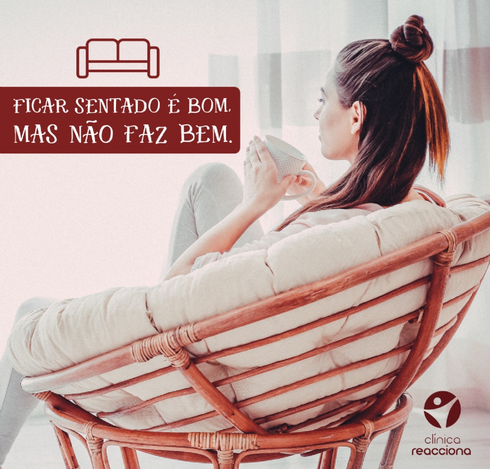 Ficar sentado é bom, mas não faz bem